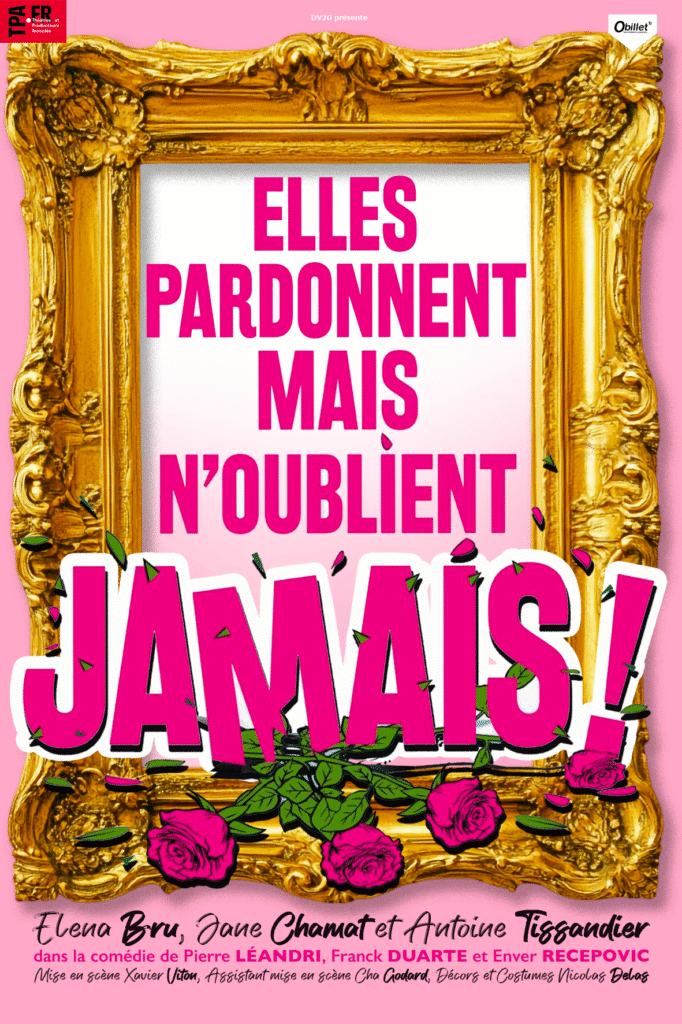 Elles Pardonnent Mais n’Oublient Jamais