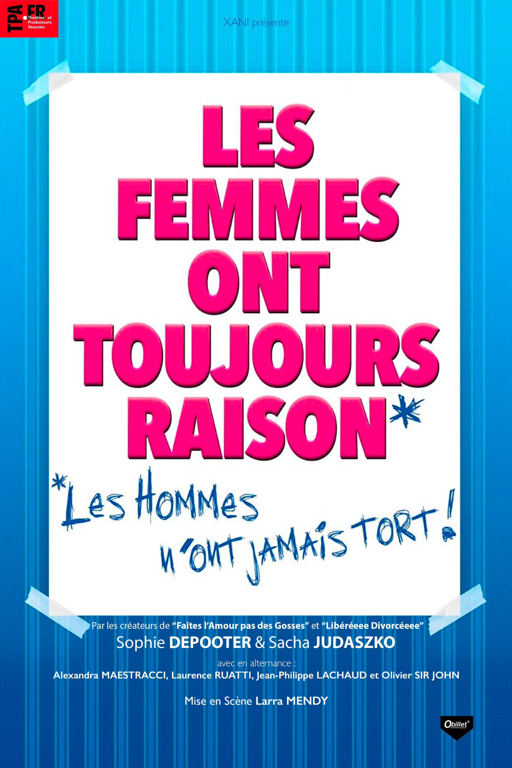 Les Femmes ont Toujours Raison, Les Hommes n'ont Jamais Tort !